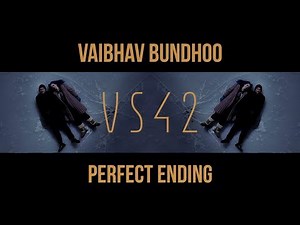 VS42 - Perfect Ending - Lyrics Video