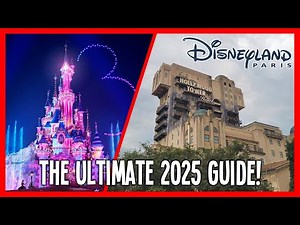 Disneyland Paris for Beginners: The Ultimate 2025 Guide!