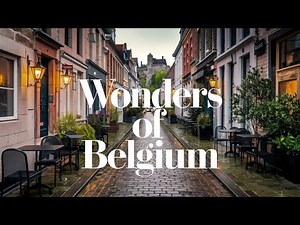 Wonders of Belgium | The Most Amazing Places in Belgium | Travel Video 4K I Move & Explore