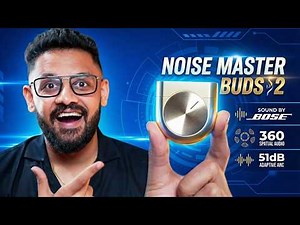Watch BEFORE You Buy: Noise Master Buds 2 Full Test (Bose Audio)