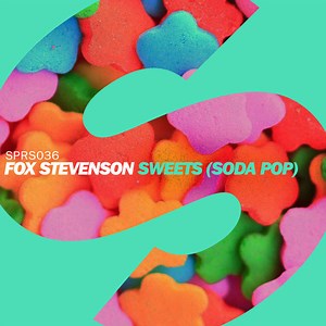 Fox Stevenson - Sweets (Soda Pop) (Remixes)