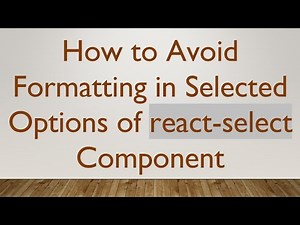 How to Avoid Formatting in Selected Options of react-select Component