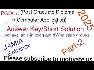 PGDCA(Post Graduate Diploma in Computer Application)JAMIA 2025 Answer Key/Short solution Entrance..,