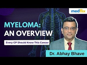 Multiple Myeloma: Early Signs, Diagnosis & Modern Treatment Strategies