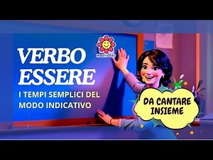 💙 VERBO ESSERE | Canzone | Ecco i tempi semplici del modo indicativo #didatticainclusiva