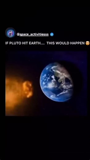 If Pluto hit Earth, it would trigger an extinction-level event, causing cataclysmic destruction: Earth's crust would melt, oceans would evaporate, the atmosphere would be stripped, and the planet would be left a glowing, molten ball, potentially forming rings from debris, leading to the complete sterilization and reshaping of Earth, with no life surviving the immediate impact or the long-term aftermath. #trending #spacefacts #theuniverse #sciencereels #pluto | Romario Jack