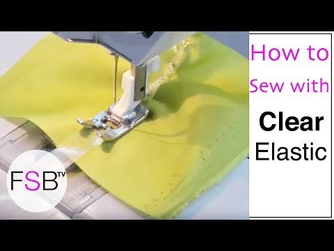Sewing with Clear Elastic