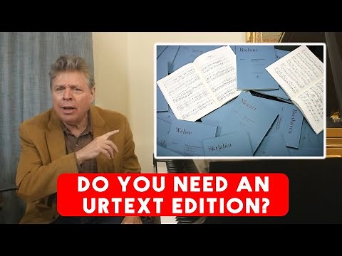 The Importance of Urtext Editions in Piano Playing