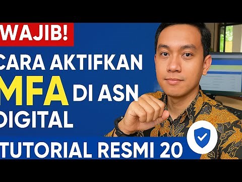 WAJIB! Cara Aktifkan MFA di ASN Digital BKN | Tutorial Resmi 2025
