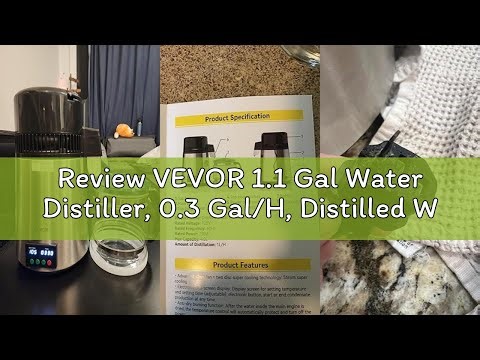 Review VEVOR 1.1 Gal Water Distiller, 0.3 Gal/H, Distilled Water Maker Machine 750W 0-99H Timing Set