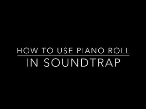 How to Use Piano Roll in Soundtrap