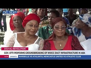Gov Otti Performs Groundbreaking Of WIOCC Duct Infrastructure In Aba