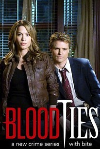 Blood Ties: Season 1 | Cast and Crew | Rotten Tomatoes