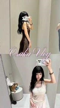 Osaka vlog🧸🎀