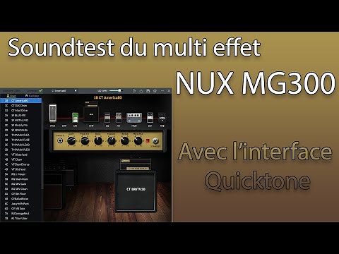 NUX MG300 Soundtest avec le logiciel Quicktone - (no talking)