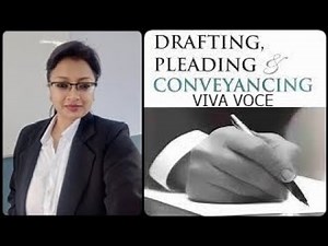 Viva Voce of Drafting of Pleading and Conveyancing ( IMPORTANT QUESTIONS)