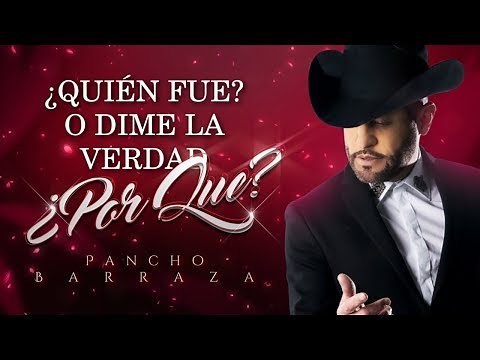 (LETRA) ¿POR QUÉ? - Pancho Barraza (Lyric Video)