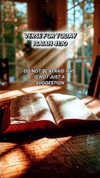 Powerful Bible Verse For Today | Isaiah 41:10 – Do Not Be Afraid, God Is With You