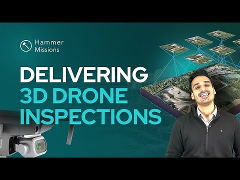 Delivering 3D Drone Inspections | Hammer Missions