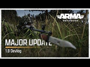 Arma Reforger: 1.8 Update