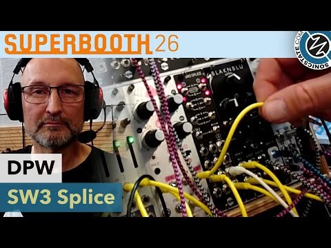 DPW Design: SW3 Splice Module - Superbooth 2026