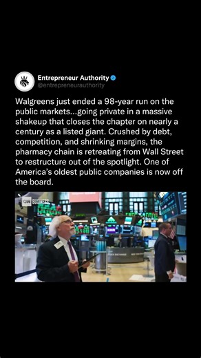 Entrepreneur Authority on Instagram: "Walgreens, one of America's oldest public companies, has ended a 98-year run on the public markets and is going private. The pharmacy chain is restructuring due to debt, competition, and shrinking margins, leaving it off the Wall Street trading floor. Let us know your thoughts below ⬇️ - Follow @entrepreneurauthority"