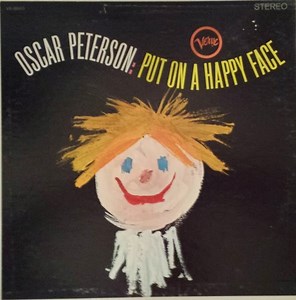 Oscar Peterson - Put On A Happy Face