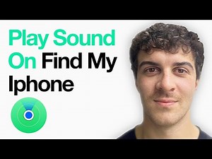 How To Play Sound On Find My Iphone (Full 2025 Guide)