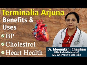 Terminalia arjuna uses and benefits - Dr. Meenakshi Chauhan - Planet Ayurveda