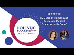 25 Years of Reimagining Success in Medical Education with One45