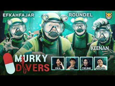 XXGANK BUBAR! MENYELAM KEMBALI - MURKY DIVER