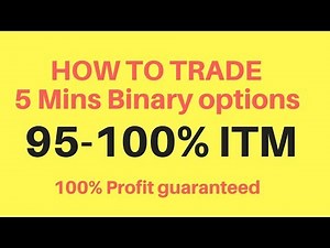 5 minutes binary options strategy 90 - 95% Winning (100% profit guaranteed )