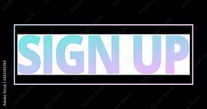 Sign with the text SIGN UP in vintage style on transparent background. Soft, pastel plate on the theme of the arrangement. Subscribe splash screen