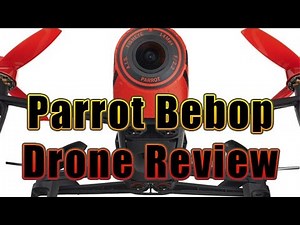 Parrot Bebop Drone Review