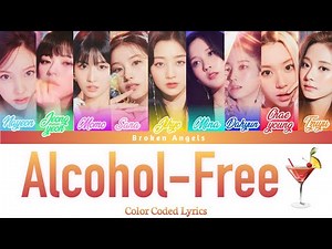 TWICE (트와이스) - Alcohol-Free [Color Coded Lyrics] Sub Han/Rom/Eng/Indo