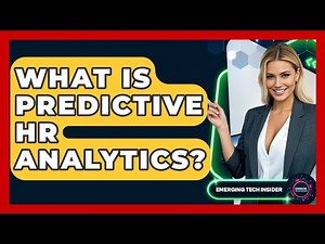 What Is Predictive HR Analytics? - Emerging Tech Insider