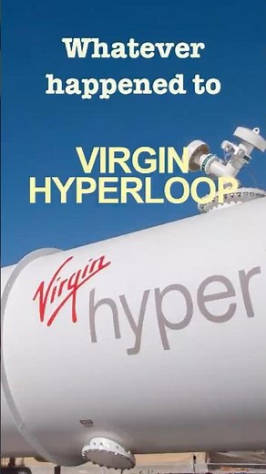 Whatever happened to the Virgin Hyperloop?