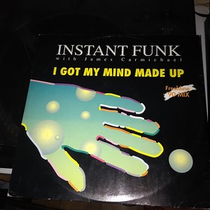 Instant Funk With James Carmichael - I Got My Mind Made Up