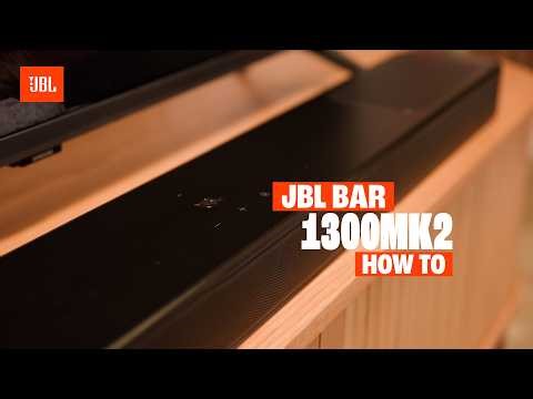 JBL Bar 1300 Mk2 | How to Set Up and Use Your Soundbar