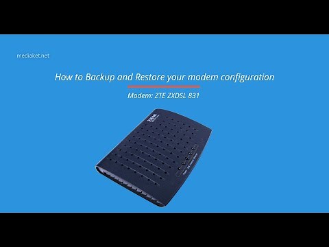 ZTE ZXDSL 831 modem - How to Backup and Restore modem configuration