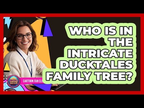 Who Is In The Intricate DuckTales Family Tree? - Cartoon Fan Club