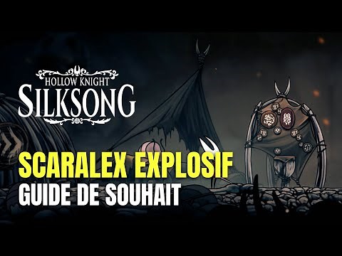 Hollow Knight: Silksong Scaralex Explosif Guide de Souhait - Guide des Gemmes de Silex