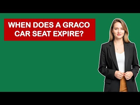 When Does A Graco Car Seat Expire?