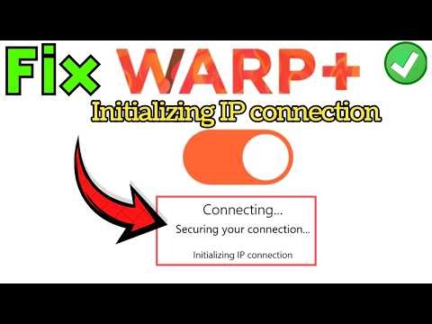 WARP VPN stuck initializing IP connection