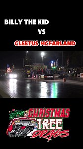 188K views · 3.5K reactions | Billy Hoskinson vs Cleetus McFarland Christmas Tree Drags | G2K | Facebook