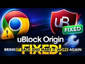 How to Fix uBlock Origin in Chrome | How to Bring It Back and Make It Work Again | uBlock Origin