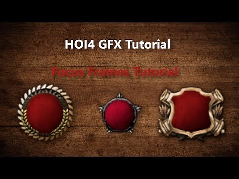 HOI4 GFX Tutorial: Focus Frames