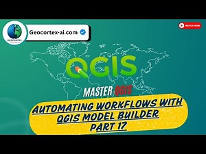 Automating Workflows with QGIS Model Builder