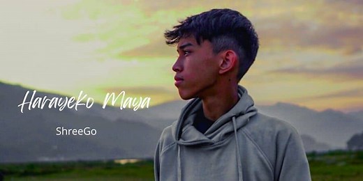 Harayeko Maya Lyrics - ShreeGo - lyrical sansar