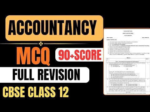 🔥 Accountancy Full Revision 90+ Score Class 12